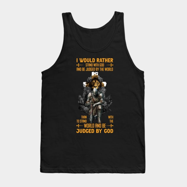 Knight Templar And Lion I Would Rather Stand with God and Be Judged by The World Tank Top by Zaaa Amut Amut Indonesia Zaaaa